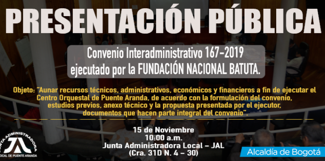 Presentación Pública de la ejecución del Convenio Interadministrativo 167-2019 ejecutado por la FUNDACIÓN NACIONAL BATUTA