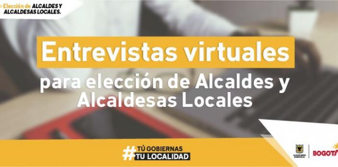 Inicia el proceso de entrevistas para los aspirantes a alcaldes y alcaldesas locales de Bogotá 